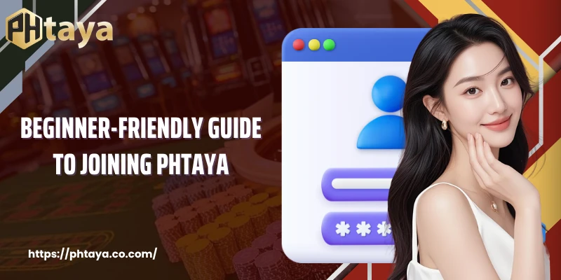 Beginner-friendly guide to joining PHTAYA