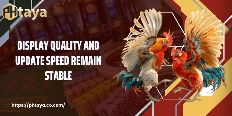 Display quality and update speed remain stable