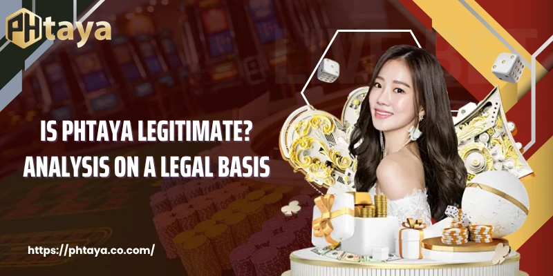 Is PHTAYA legitimate? Analysis on a legal basis
