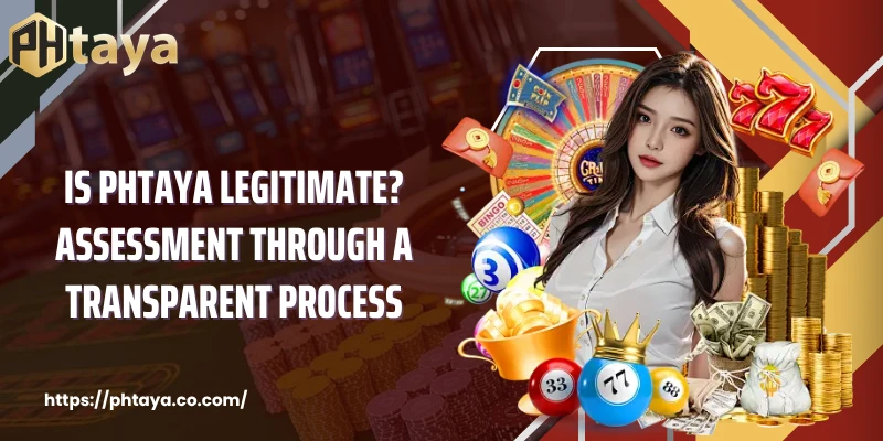 Is PHTAYA legitimate? Assessment through a transparent process