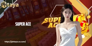 Super ACE PHTAYA explodes with massive jackpot streaks