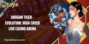 Dragon Tiger - Evolution: High-Speed Live Casino Arena