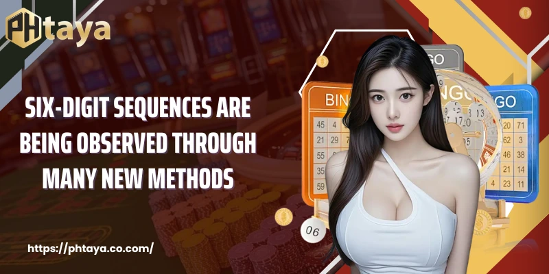 Six-digit sequences are being observed through many new methods